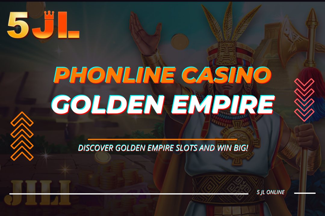 【Phcasino】Discover Golden Empire Slots and Win Big!