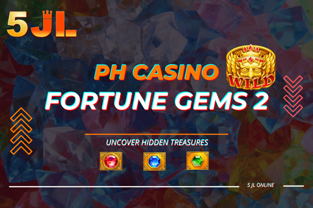 Phonlinecasino 5jl Fortune Gems 2